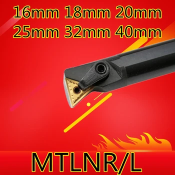 1PCS S16Q-MTLNR16 S18Q-MTLNR16 S20R-MTLNR16 S25S-MTLNR16 S32T-MTLNR16 S40T-MTLNR16 MTLNL16 16 mm-40 mm CNC Interné nástroje na Sústruženie